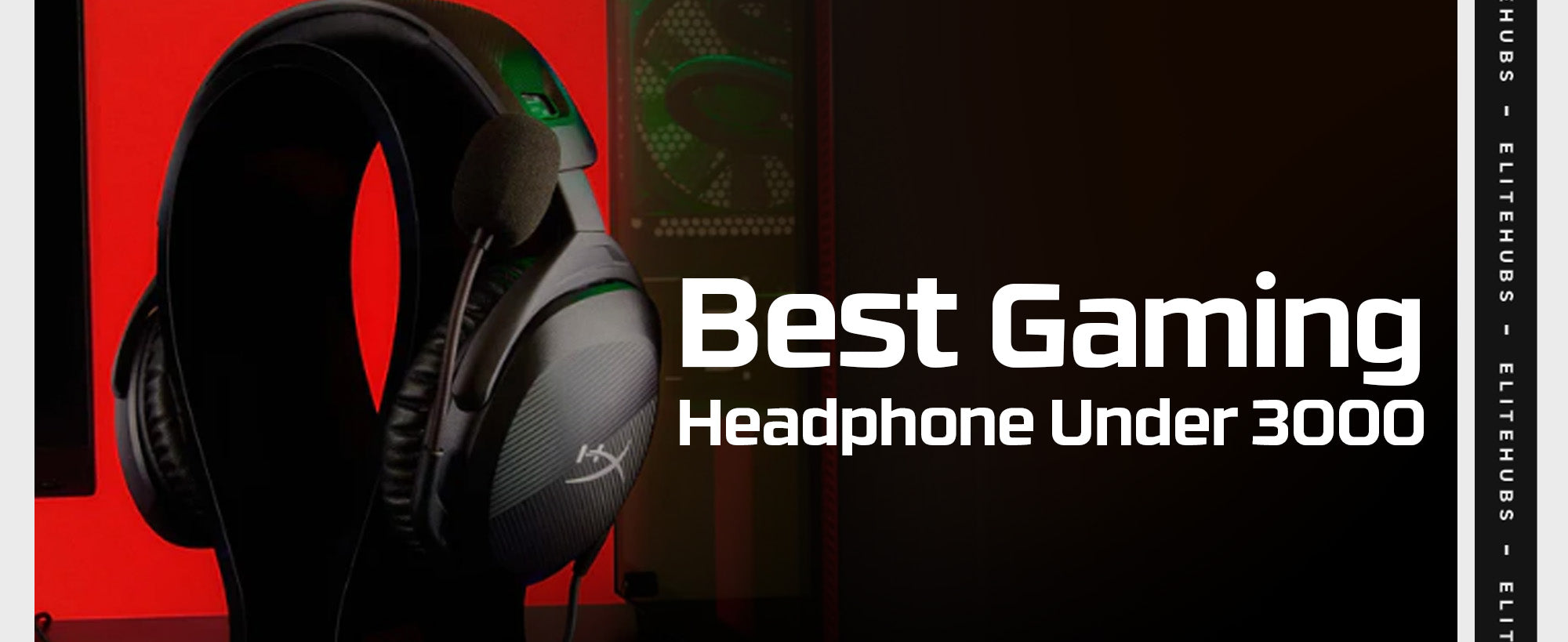 Best Gaming Headphones Under 3000 in 2024 - EliteHubs