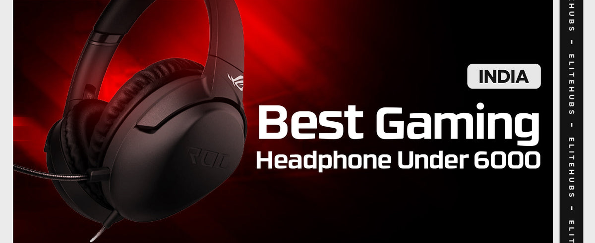 best gaming headphones under 6000