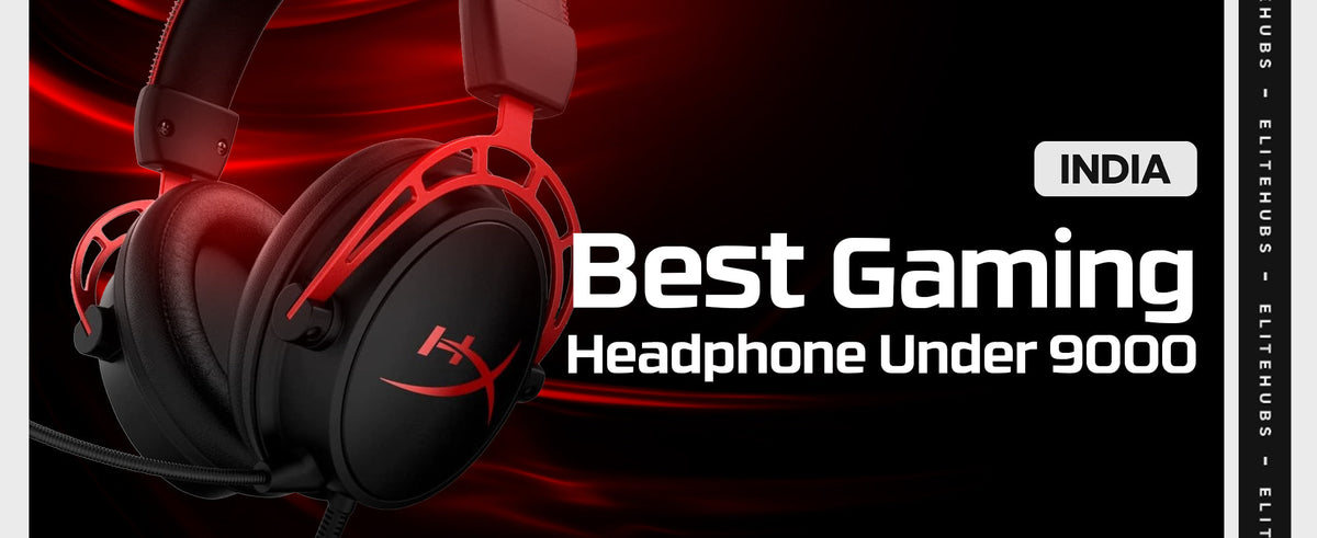 best gaming headphones under 9000