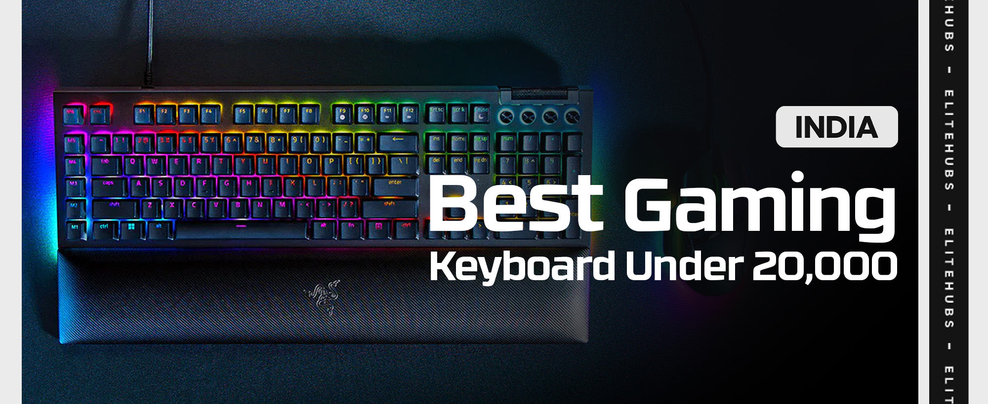 Best Gaming Keyboard Under 20000 in 2024 EliteHubs