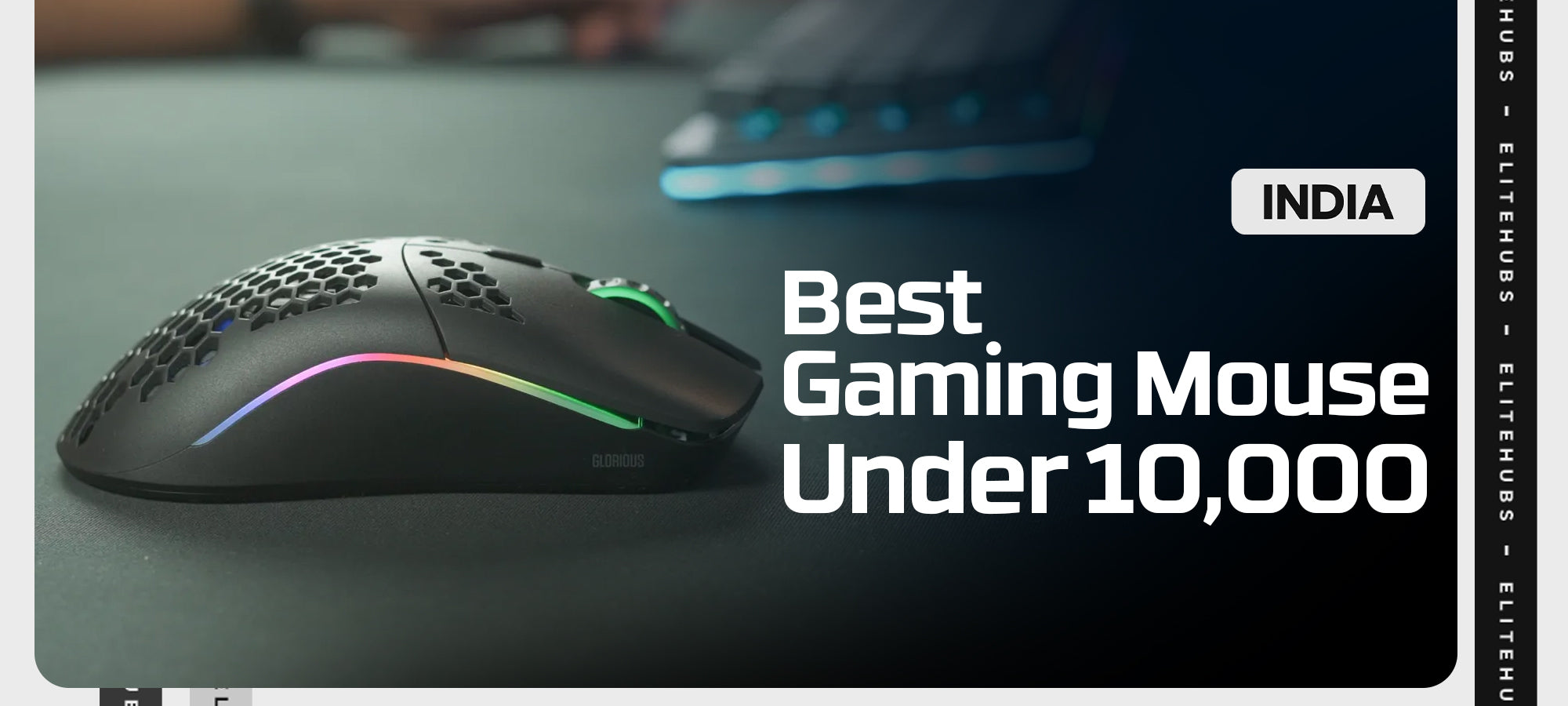 Best Gaming Mouse Under 10000 in 2024 - EliteHubs