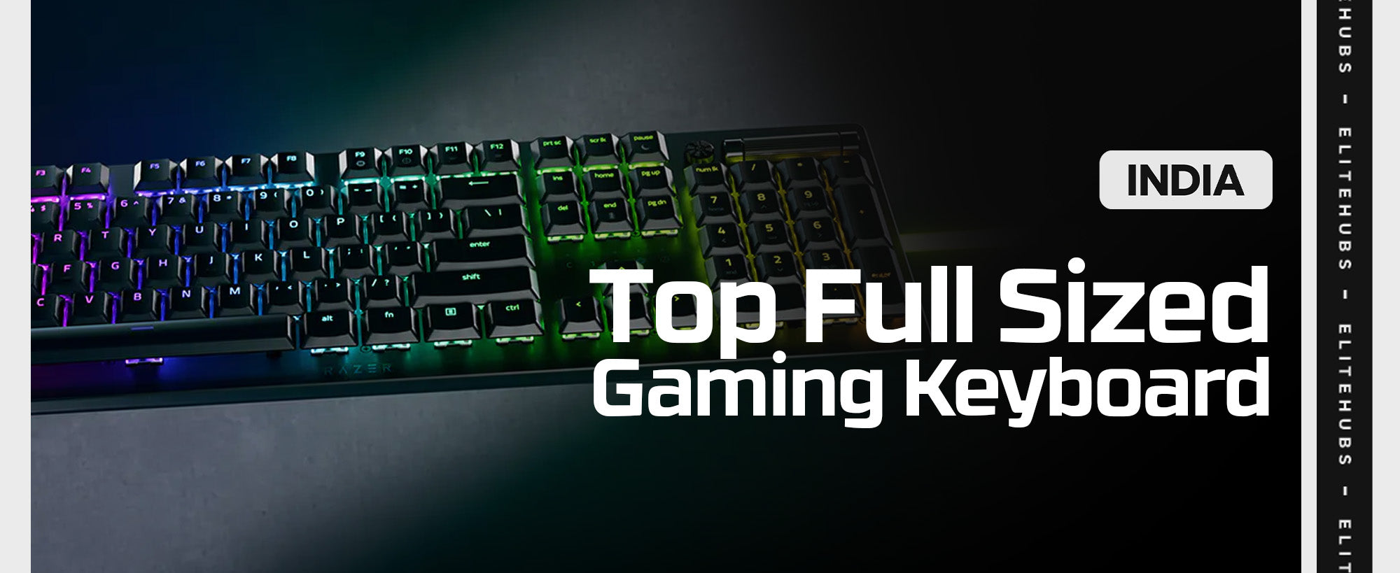 Top Full Size Gaming Keyboards in India for 2025 EliteHubs