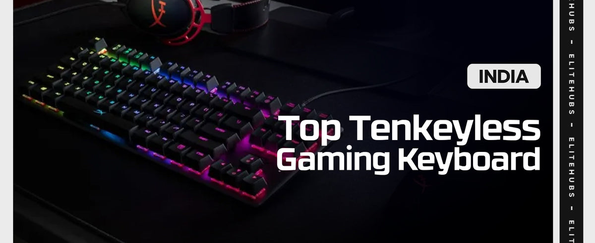 top tenkeyless gaming keyboards in India