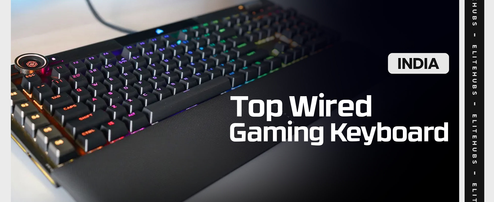 Top Wired Gaming Keyboards in India for 2024 EliteHubs