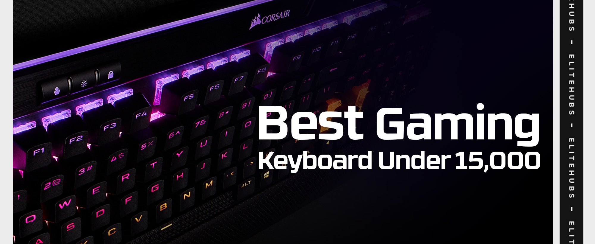 Best Gaming Keyboard Under 15000 in 2024 EliteHubs