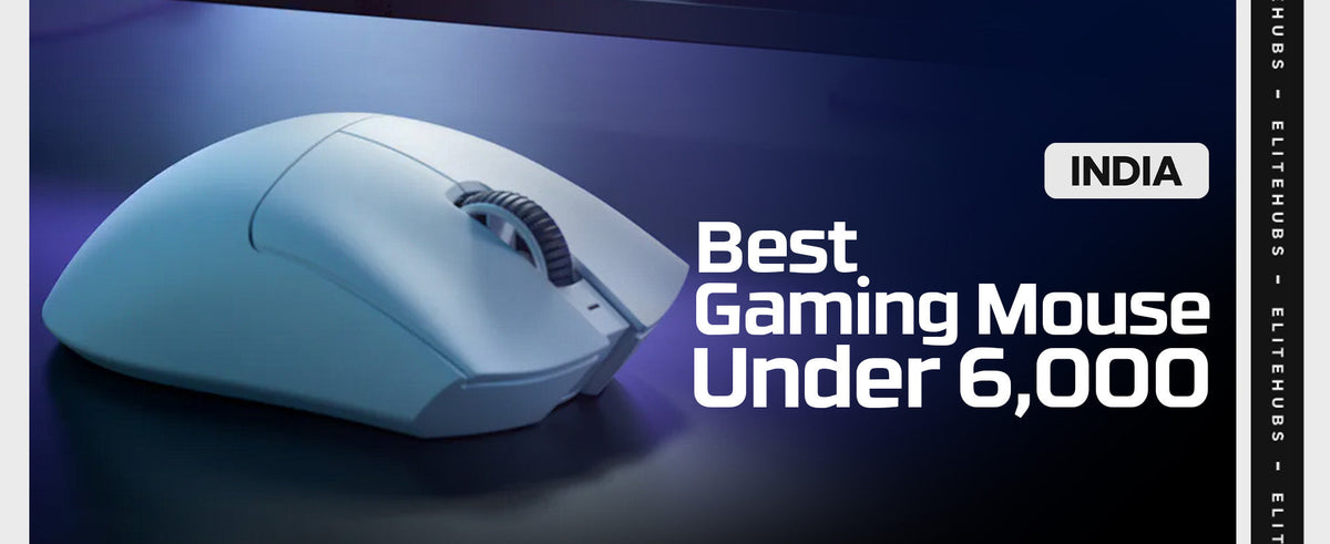 Best Gaming Mouse Under 6000 In 2024 In India EliteHubs   Best Gaming Mouse Under 6000 In 2024 2 1200x 