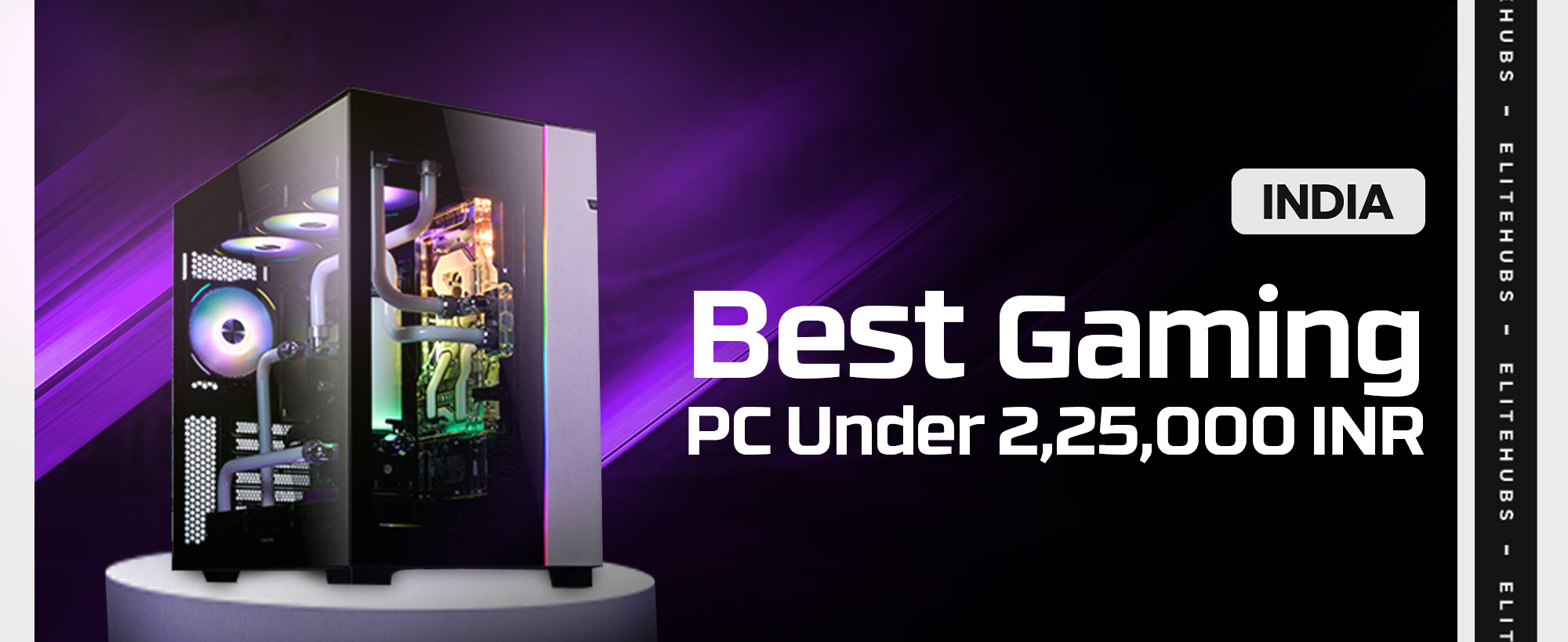 Computer Gaming Articles Best Gaming PC Under 2,25,000 (2.25 Lakhs) in 2024 - EliteHubs